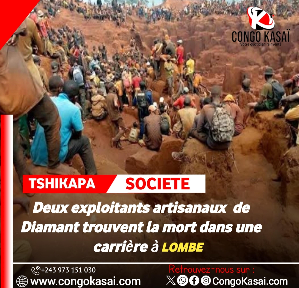 Kasai : apres la mort de deux exploitants artisanaux de diamant a Lombe, un depute provincial reclame une enquete
