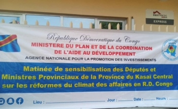 Kasai Central : L‘ANAPI sensibilise les deputes et ministres provinciaux sur les reformes du climat des affaires