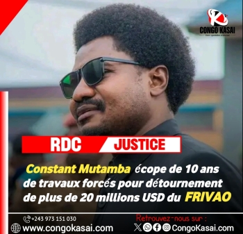 RDC/Justice : Constant Mutamba ecope de 10 ans de travaux forces pour detournement de plus de 20 millions USD du FRIVAO